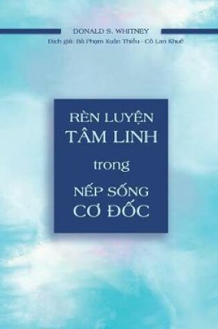 Cover of R?n Luy_n T?m Linh Trong N_p S_ng C_ __c
