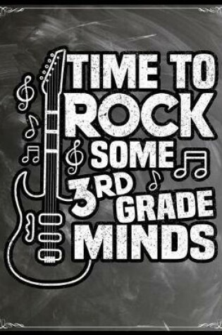 Cover of Time To Rock Some 3rd Grade Minds