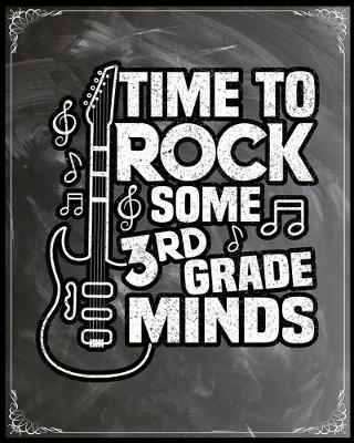 Book cover for Time To Rock Some 3rd Grade Minds