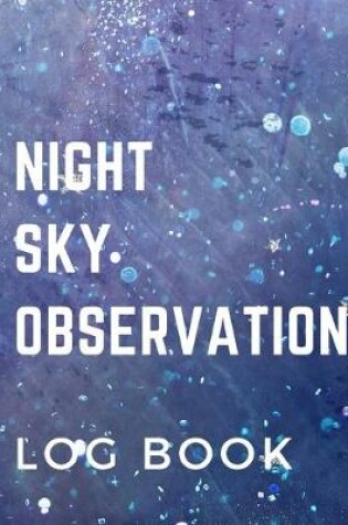 Cover of Night Sky Observation Log Book