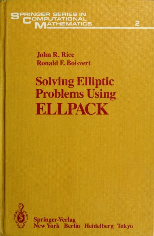 Book cover for Solving Elliptic Problems Using ELLPACK