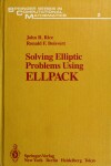 Book cover for Solving Elliptic Problems Using ELLPACK