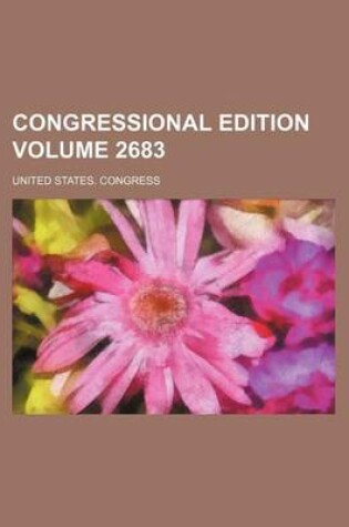 Cover of Congressional Edition Volume 2683