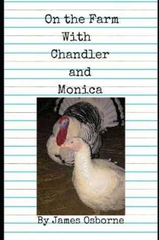 Cover of On the Farm with Monica and Chandler