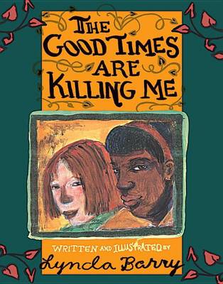 Book cover for The Good Times Are Killing Me