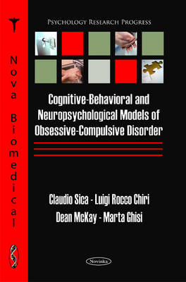 Cover of Cognitive-Behavioral & Neuropsychological Models of Obsessive-Compulsive Disorder