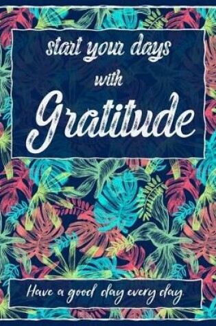 Cover of Start your days with gratitude