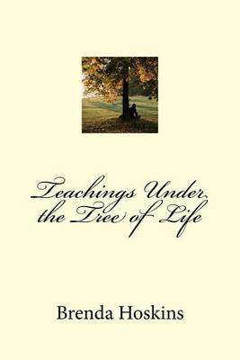 Book cover for Teachings Under the Tree of Life