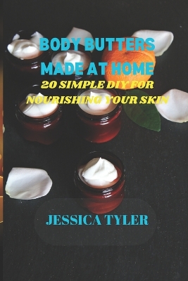 Cover of Body Butters Made at Home