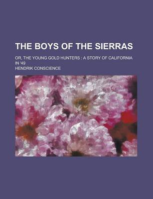 Book cover for The Boys of the Sierras; Or, the Young Gold Hunters