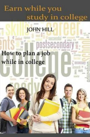 Cover of Earn While You Study in College