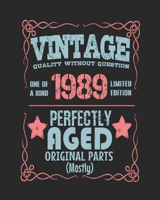 Book cover for Vintage Quality Without Question One of a Kind 1989 Limited Edition Perfectly Aged Original Parts Mostly