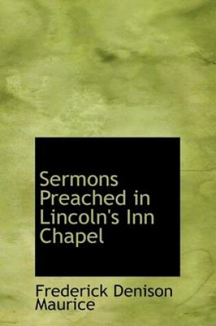 Cover of Sermons Preached in Lincoln's Inn Chapel