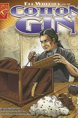 Cover of Inventions and Discovery Eli Whitney and the Cotton Gin