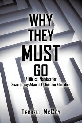 Book cover for Why They Must Go