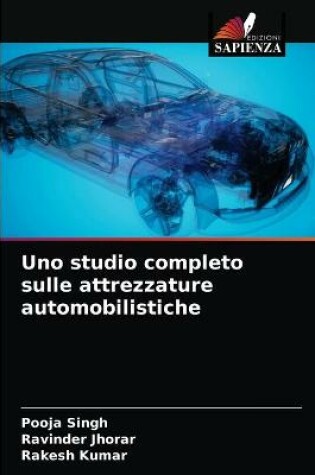 Cover of Uno studio completo sulle attrezzature automobilistiche