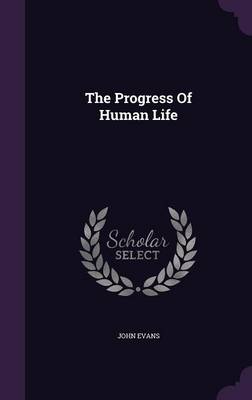 Book cover for The Progress of Human Life