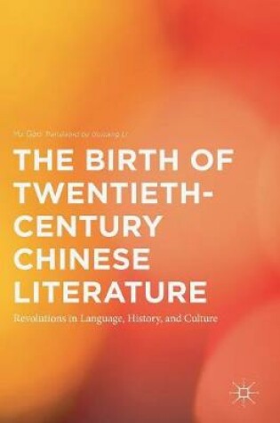 Cover of The Birth of Twentieth-Century Chinese Literature