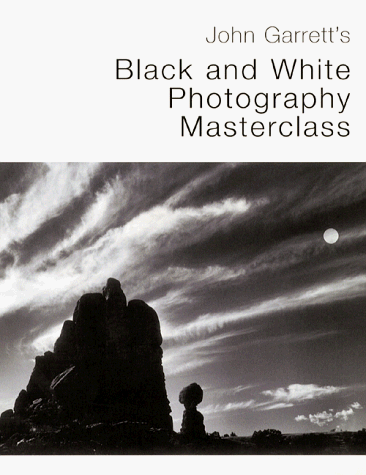 Book cover for John Garrett's Black and White Photography Masterclass