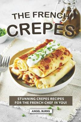 Book cover for The French Crepes Cookbook