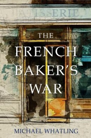 Cover of The French Baker's War