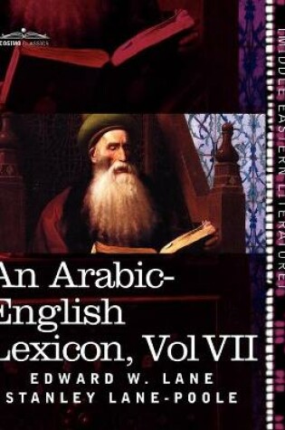 Cover of An Arabic-English Lexicon (in Eight Volumes), Vol. VII