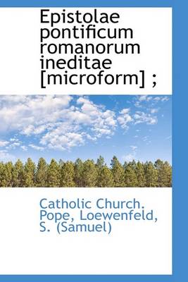 Book cover for Epistolae Pontificum Romanorum Ineditae