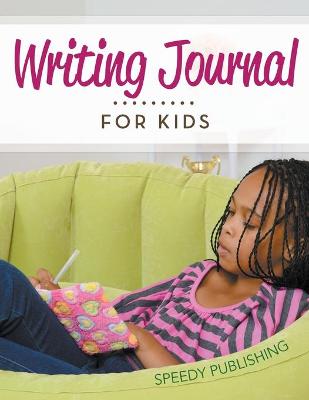 Book cover for Writing Journal For Kids