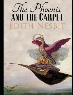 Book cover for The Phoenix and the Carpet (Annotated)