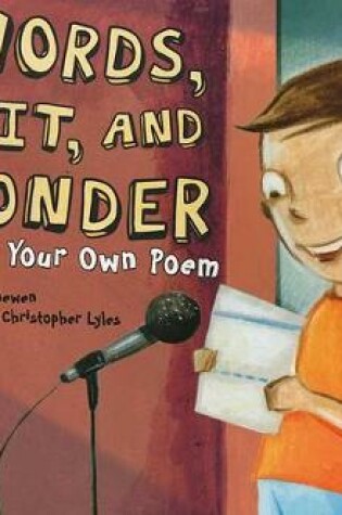 Cover of Words, Wit, and Wonder: Writing Your Own Poem