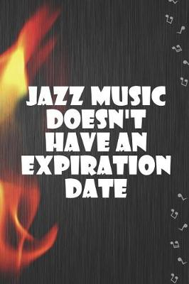 Book cover for Jazz Music Doesn't Have An Expiration Date