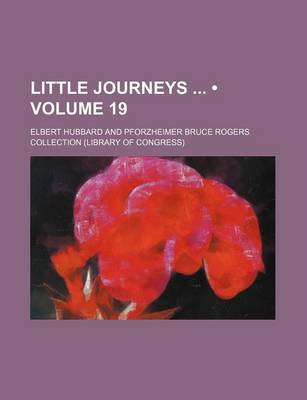 Book cover for Little Journeys (Volume 19)