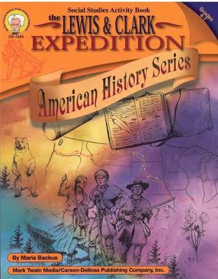 Book cover for The Lewis and Clark Expedition, Grades 4 - 7