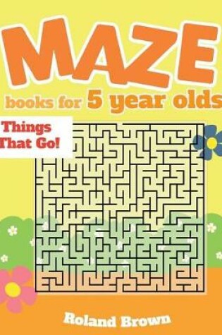 Cover of Maze books for 5 year olds