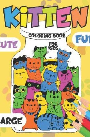 Cover of Kitten Coloring Book for Kids