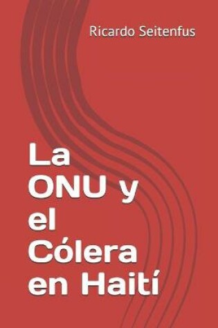 Cover of La ONU y el Cólera en Haití