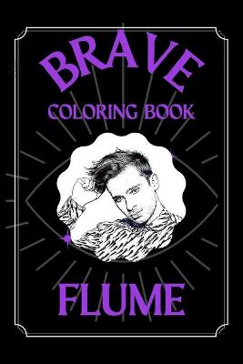 Cover of Flume Brave Coloring Book