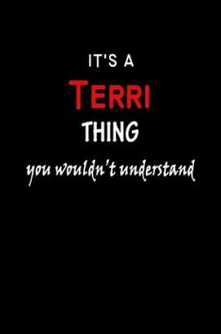 Cover of It's A Terri Thing You Wouldn't Understand