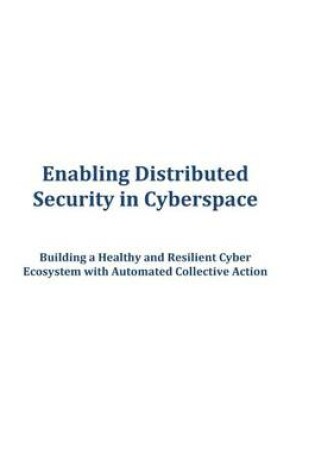 Cover of Enabling Distributed Security in Cyberspace