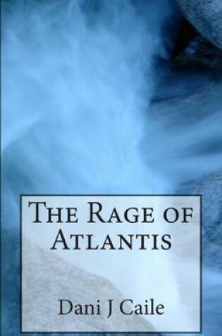 Cover of The Rage of Atlantis