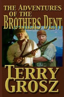 Book cover for The Adventures Of The Brother's Dent