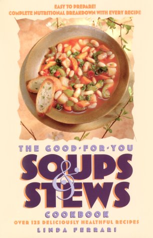 Book cover for Good-for-you Soups and Stews Cookbook