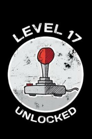 Cover of Level 17 Unlocked