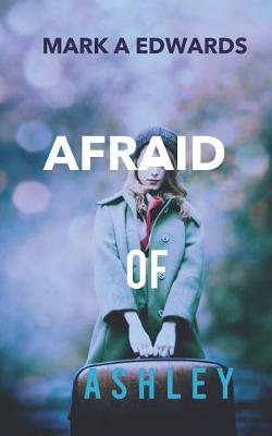 Book cover for Afraid Of Ashley