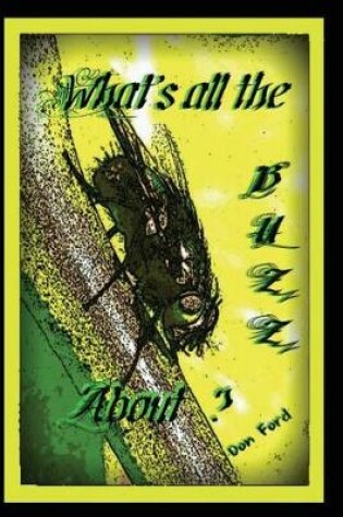 Cover of What's all the Buzz About?