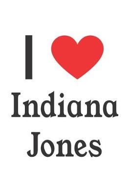 Book cover for I Love Indiana Jones