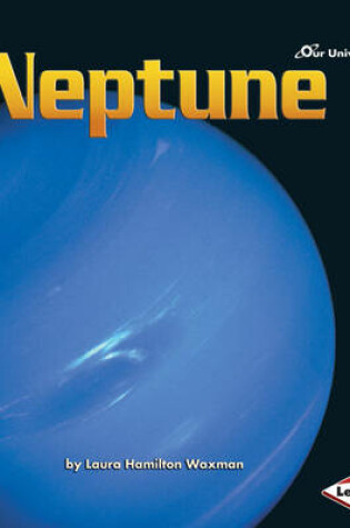 Cover of Our Universe: Neptune