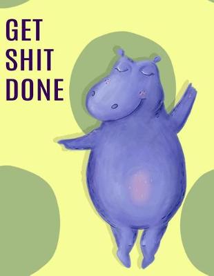 Book cover for Big Fat Bullet Journal Notebook Dancing Hippo - Get Shit Done