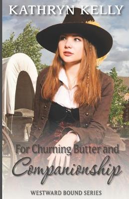 Cover of For Churning Butter and Companionship