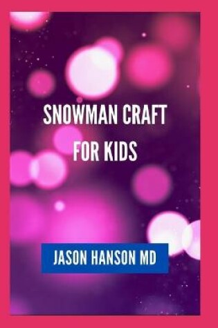 Cover of Snowman Craft for Kids